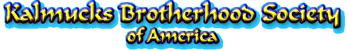 Kalmucks Brotherhood Society  of AmericaKalmucks Brotherhood Society  of America